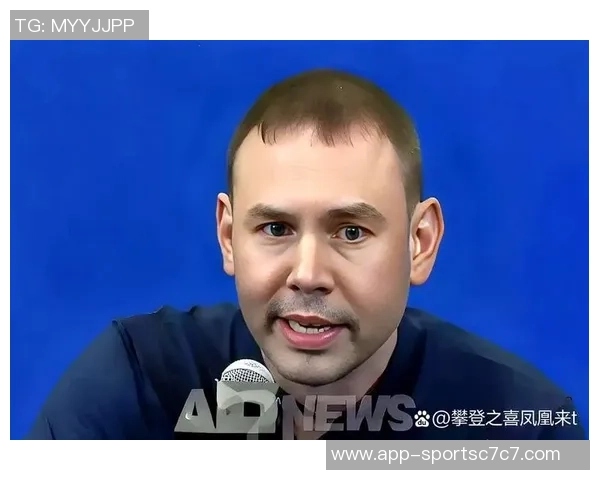 阿德尔曼强调球员应珍惜上场机会避免借口推卸责任 阿德尔曼强调球员应珍惜上场机会避免借口推卸责任